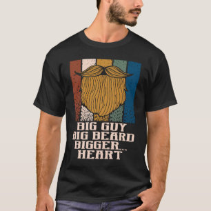 T-shirt Big Guy Big Beard Bigger Heart Papa Humour Papa