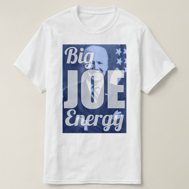 T-shirt Big Joe Energy Biden 2020 (Design devant)