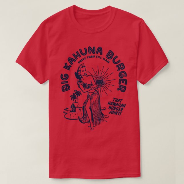 T-shirt Big Kahuna Burger (Design devant)