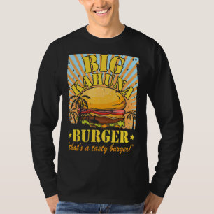 T-shirt Big Kahuna Burger That's A Tasty Burger