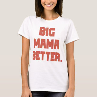 T-SHIRT BIG MAMA MEILLEUR