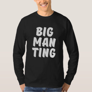 T-shirt Big Man Ting London Roadman Stuff Londoner 1