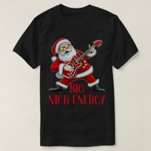 T-shirt Big Nick Energy Funny Christmas Père Noël Guitaris