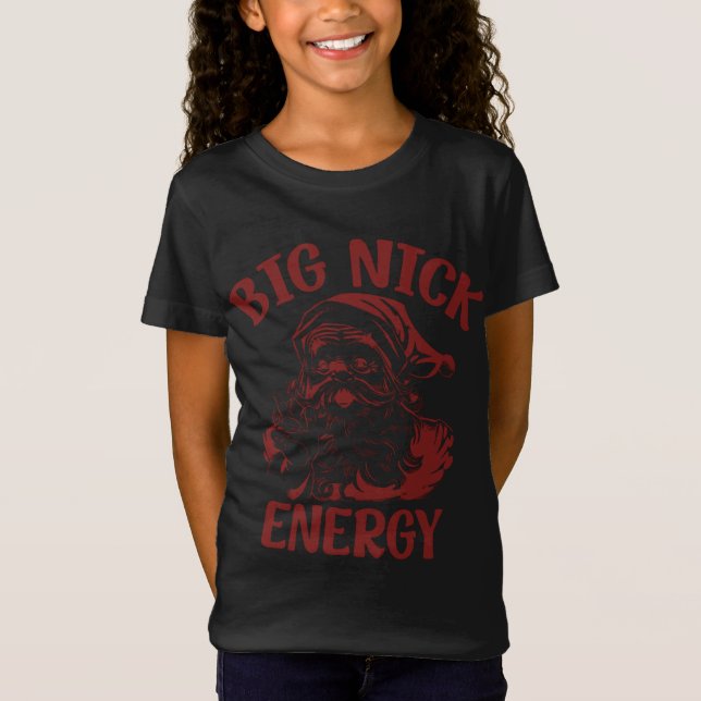 T-Shirt Big Nick Energy Funny Famille Noël Père Noël Cute (Devant)