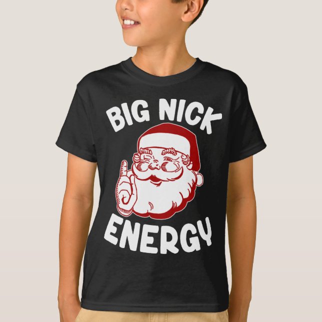 T-shirt Big Nick Energy Funny Noël Noël (Devant)