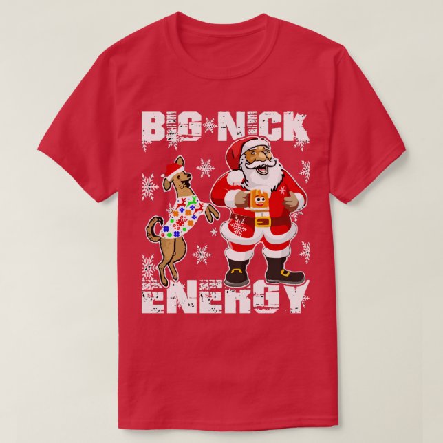 T-shirt Big Nick Energy Funny Père Noël Noël (Design devant)