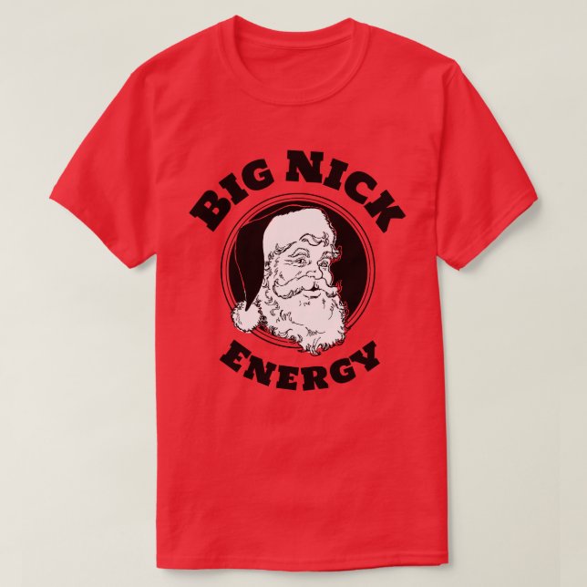 T-shirt Big Nick Energy Funny Santa Claus (Design devant)