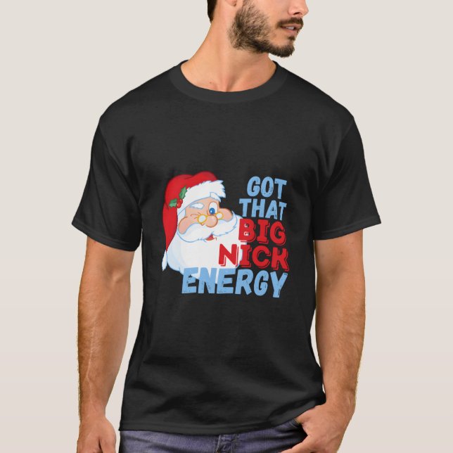 T-shirt Big Nick Energy Père Noël (Devant)