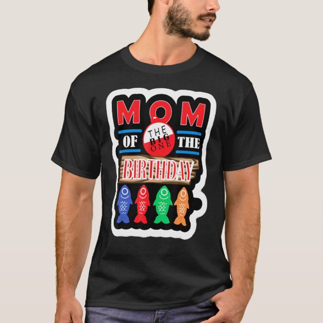 T-shirt Big One Pêche Thème Maman Du Fils D'Anniversaire (Devant)