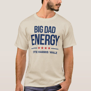 T-shirt Big Papa Energy Vote Harris Walz