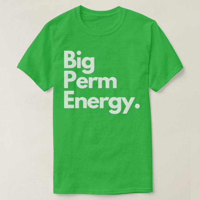 T-shirt Big Perm Energy ClassicCopy (Design devant)