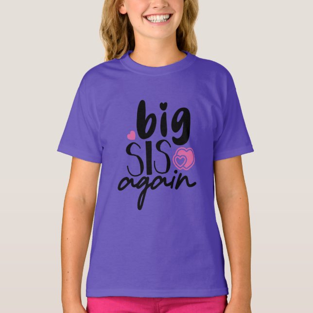 T-shirt Big Sis de nouveau (Devant)