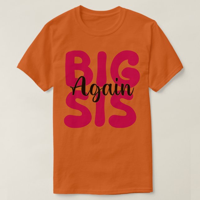 T-shirt Big Sis de nouveau (Design devant)