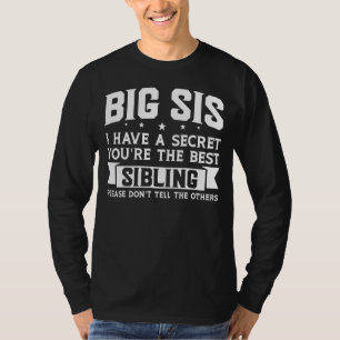 T-shirt Big Sis J'Ai Une Sis Secret
