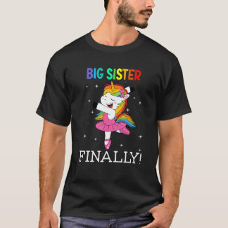T-shirt Big Sister Finally Unicorn  dancing unicorn Girls 