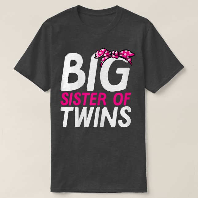T-shirt Big Sister of Twins Sibling Brother Family Matchin (Design devant)