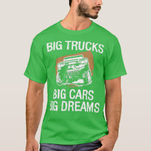 T-shirt Big Trucs Big Cars Big Dreams Impression de voitur