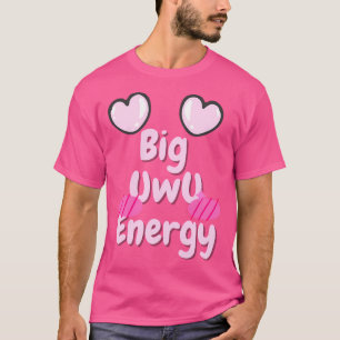T-shirt Big Uwu Energy Pastel