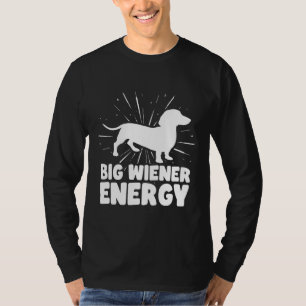 T-shirt Big Wiener Energy Funny Dachshund