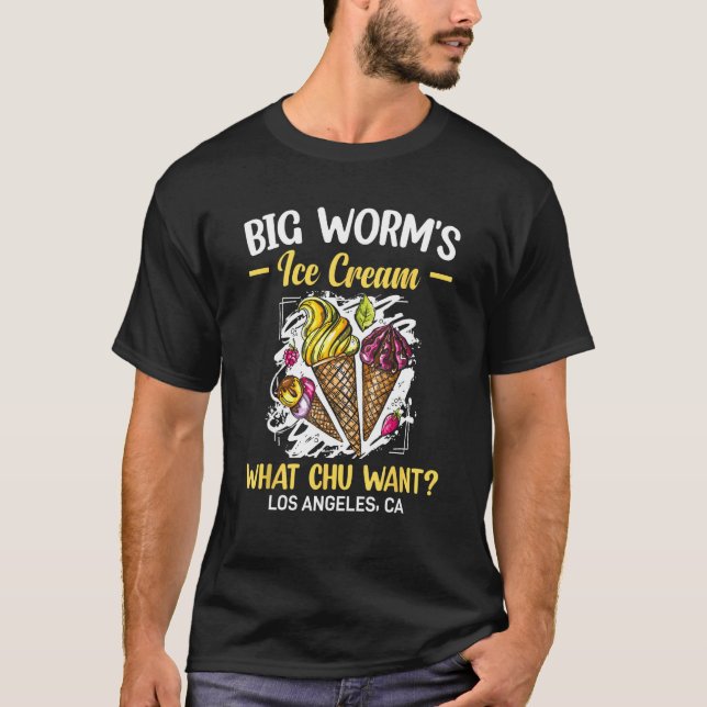 T-shirt Big Worm s Ice Cream What chu Want 4 (Devant)