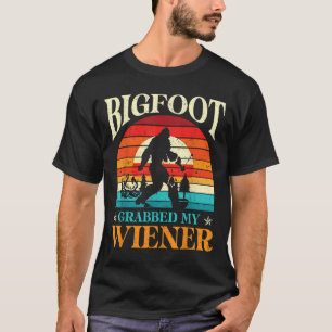 T-shirt Bigfoot A Attrapé Mon Wiener Drôle Sasquatch Blagu