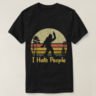 T-shirt Bigfoot drôle Je déteste les gens Design vintage