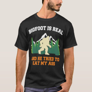 T-shirt Bigfoot Est Réel Il A Essayé De Manger Drôle Sasqu