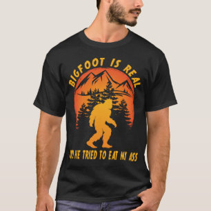 T-shirt Bigfoot Est Réel Il A Essayé De Manger Drôle Sasqu