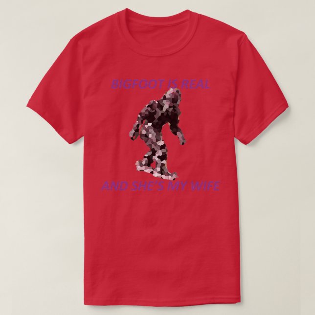 T-shirt Bigfoot est réelle et elle est ma femme (Design devant)