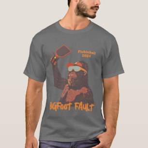 T-shirt Bigfoot Fault Pun Drôle Pickleball