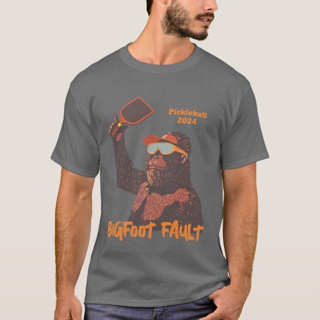T-shirt Bigfoot Fault Pun Drôle Pickleball (Devant)