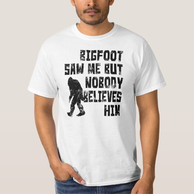 T-shirt Bigfoot m'a vu (affligé) (Devant)