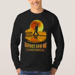 T-shirt Bigfoot m'a vu mais personne ne le croit