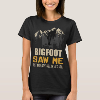 T-shirt Bigfoot M'A Vu Mais Personne Ne Le Croit, Drôle Sa