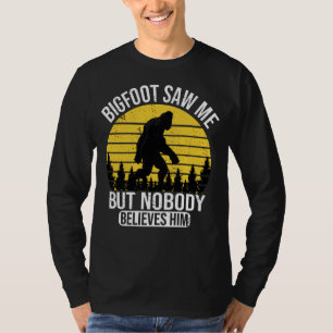 T-shirt Bigfoot M'A Vu Mais Personne Ne Le Croit Hommes