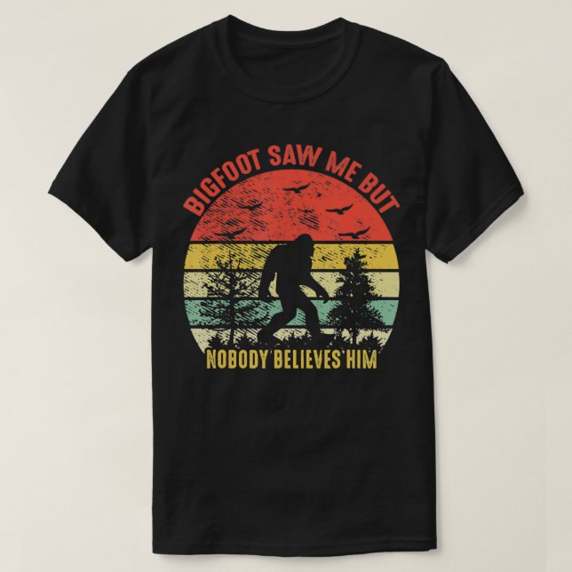 T-shirt Bigfoot M'A Vu Mais Personne Ne Le Croit Retro Vin (Design devant)