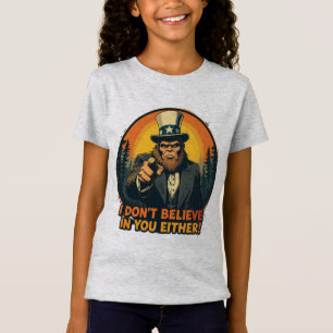 T-Shirt Bigfoot ne croit pas en toi non plus drôle