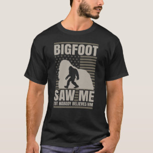 T-shirt Bigfoot Saw Me American Flag