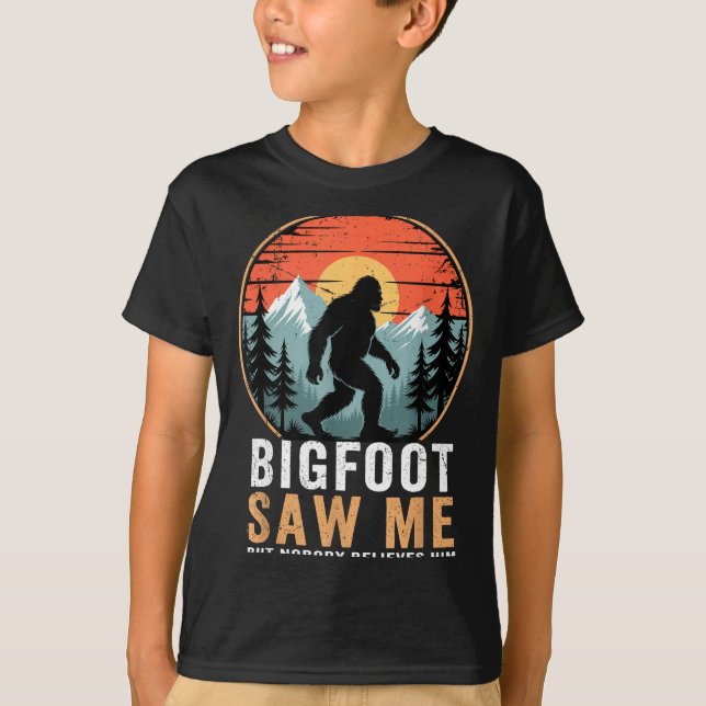 T-shirt Bigfoot Saw Me But Nobody Believes Him Humor Funny (Devant)