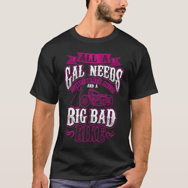 T-shirt Biker Babe  Gal Needs Little Black Dress Big Bad B (Devant)