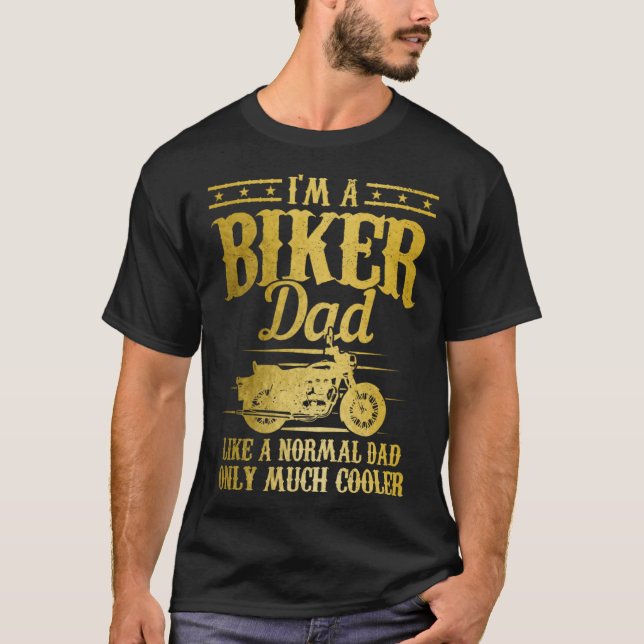 T-shirt Biker Dad Like A Normal Dad But Much Cooler  Motor (Devant)