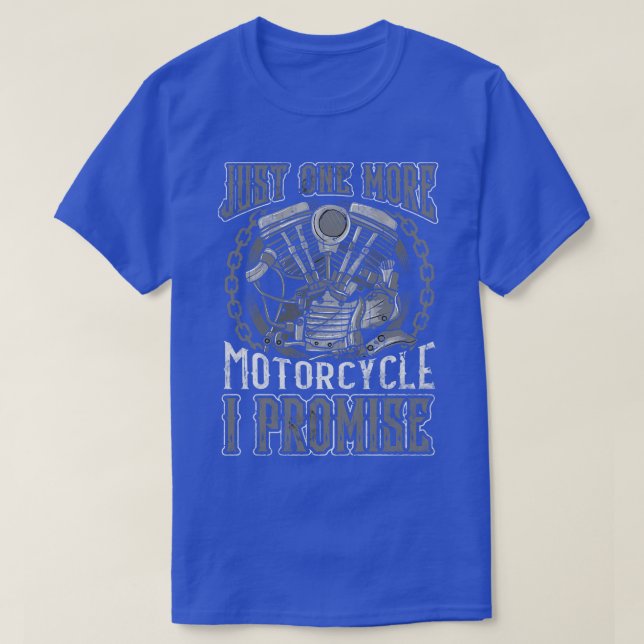 T-shirt Biker Juste Une Moto De Plus Je Promets (Design devant)