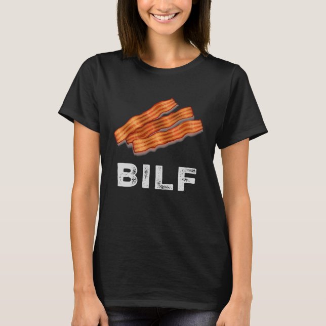 T-shirt Bilf Bacon Porc Bandes Nourriture Hilarique (Devant)