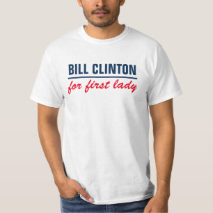 T-shirt Bill Clinton pour la première dame