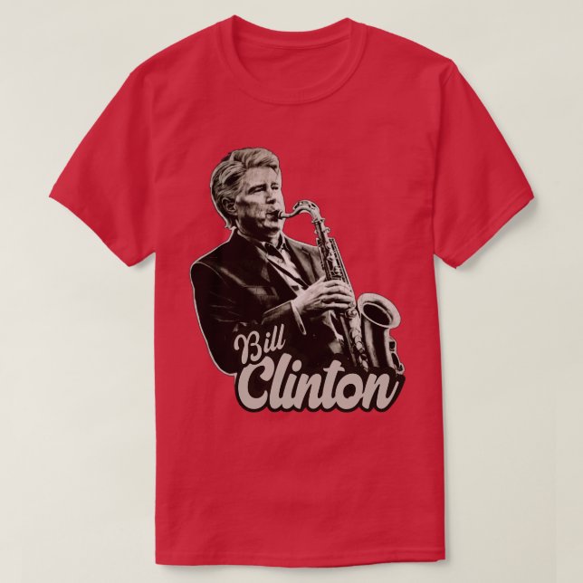 T-shirt Bill Clinton Saxophone 90s Original Fan Art (Design devant)