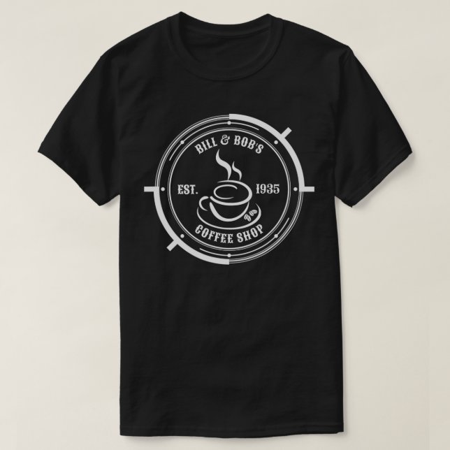 T-shirt Bill et Bob's Coffee Shop Alcoholics AA Anonyme (Design devant)