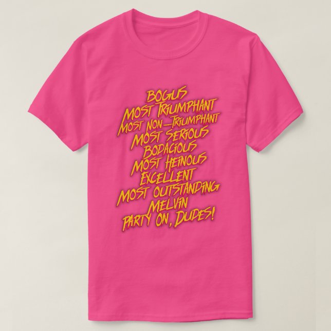 T-shirt Bill et Teds PLUS Citations Bodacieuses (Design devant)