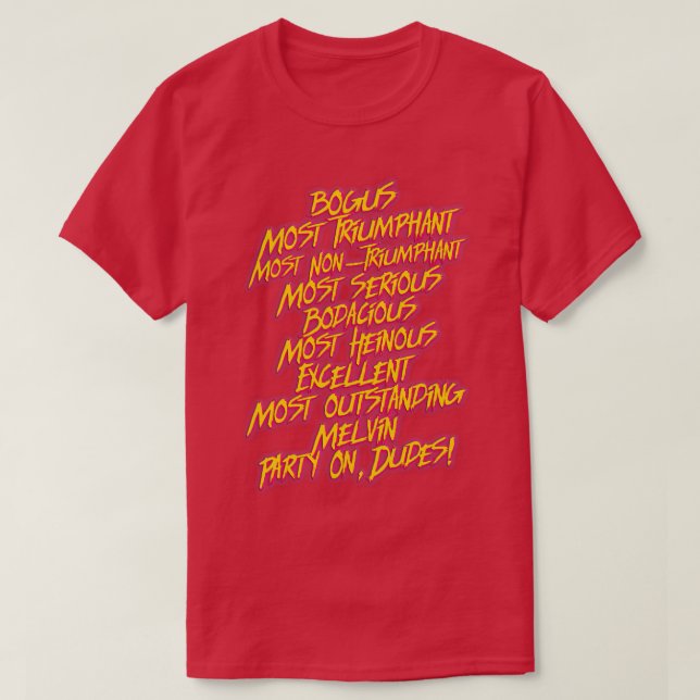 T-shirt Bill et Teds PLUS Citations Bodacieuses (Design devant)