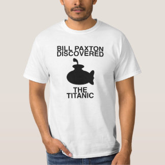 T-shirt Bill Paxton a découvert Titanic