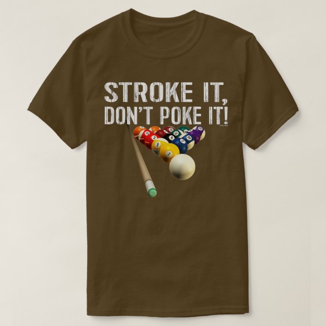 T-shirt Billard de piscine amusant _ Tronquer Il ne le Pok (Design devant)